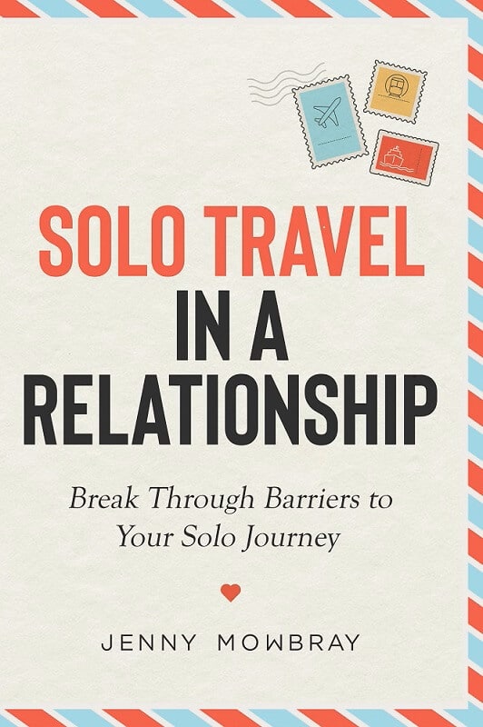 An image of my book with the title Solo Travel in a relationship 